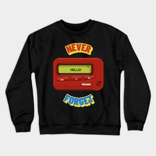 Never Forget Pager Retro Vintage 70s 80s 90s 2000s Crewneck Sweatshirt